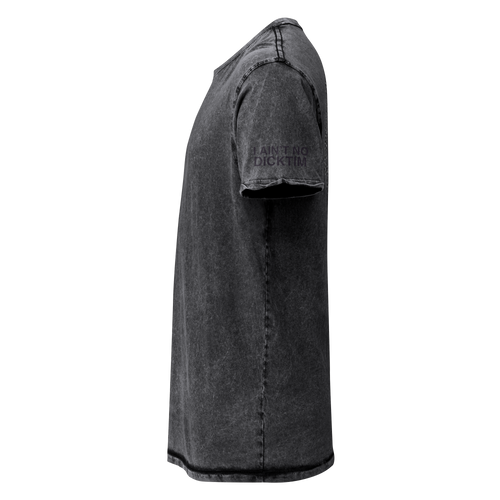 A dark Gray acid-wash t-shirt shown from the back, featuring "I AIN'T NO DICKTIM"