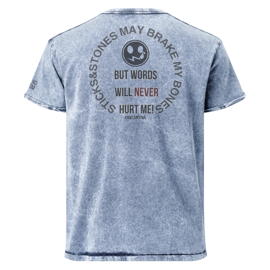 A blue acid-wash t-shirt shown from the back, featuring a circular graphic with a smiley face and the text 'BUT WORDS WILL NEVER HURT ME!'.