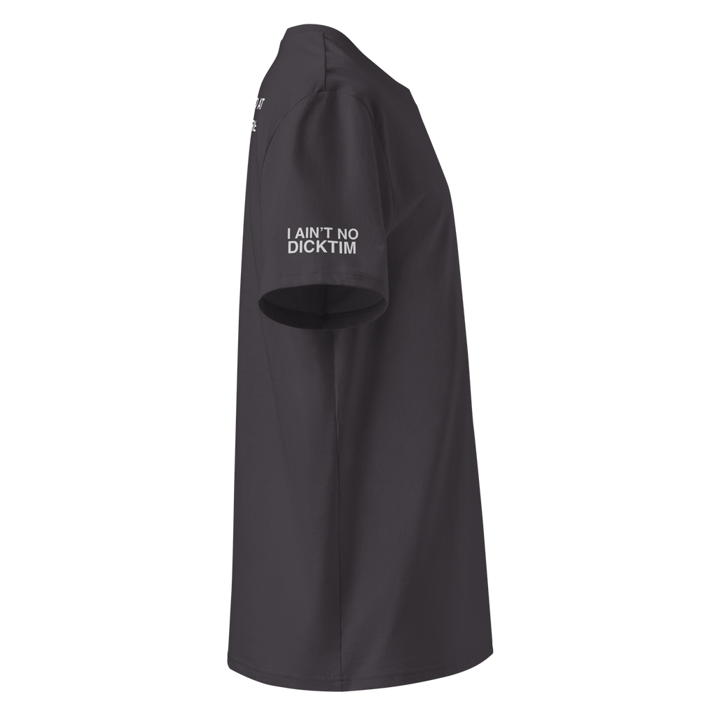 An anthracite short-sleeve polo shirt shown from the side, featuring the white printed text 'I AIN'T NO DICKTIM' on the left sleeve, set against a plain white background.